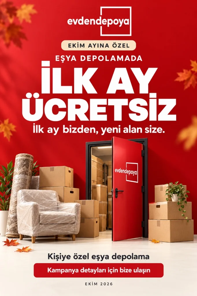 Evden Depoya Ekim Ayına Özel Eşya Depolamada İlk Ay Ücretsiz Afişi